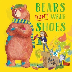 Bears don't wear shoes by Sharon Davey