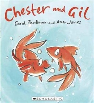 Chester and Gil by Carol Faulkner and Ann James