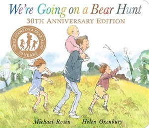 We're going on a bear hunt by Michael Rosen and Helen Oxenbury