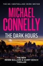 The dark hours by Michael Connelly