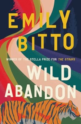 Wild abandon by Emily Bitto