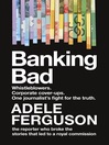 Banking bad by Adele Ferguson