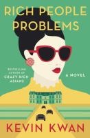 Kevin Kwan - Rich people problems