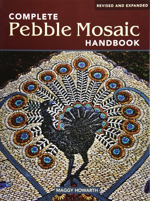 The complete pebble mosaic handbook by Maggy Howarth