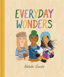 Everyday wonders by Natala Graetz
