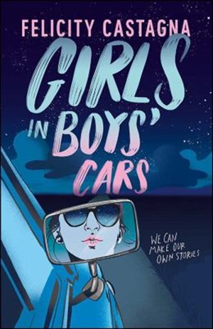 Girls in boys' cars by Felicity Castagna