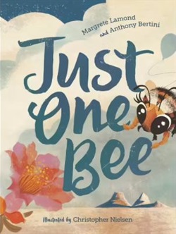 Just one bee by Christopher Nielsen, Margrete Lamond and Anthony Bertini