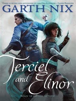 Terciel and Elinor by Garth Nix