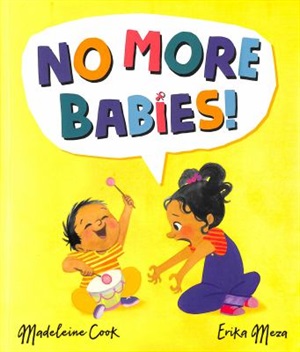 No more babies by Madeline Cook and Erika Meza
