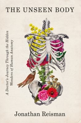 The unseen body by Jonathan Reisman
