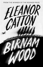 Birnham Wood by Eleanor Catton