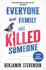 Everyone in my family has killed someone by Benjamin Stevenson