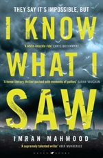 I know what I saw by Imran Mahood
