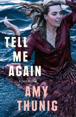 Tell Me Again by Amy Thunig