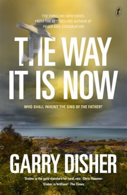 The way it is now by Garry Disher