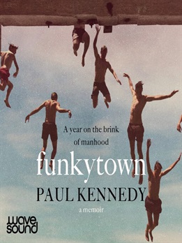 Funkytown by Paul Kennedy