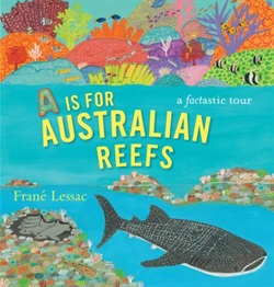 A is for Australian reefs by Frane Lessac