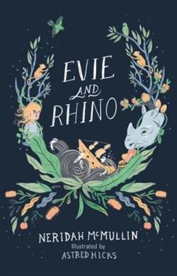 Evie and Rhino by Neridah McMullin and Astrid Hicks