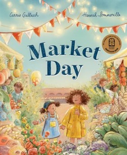 Market Day by Carrie Gallash and Hannah Sommerville