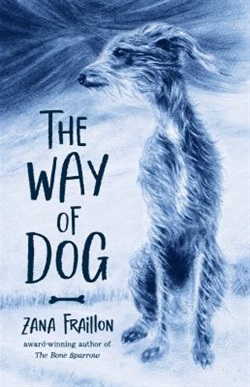 The way of dog by Zana Fraillon