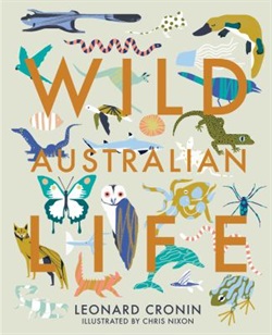 Wild Australian life by Leonard Cronin and Chris Nixon