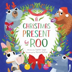 A Christmas present for Roo by Sophie Sayle and Daron Parton