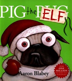 Pig the elf by Aaron Blabey