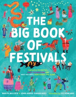 The big book of festivals by Marita Bullock, Joan-Maree Hargreaves and Liz Rowland