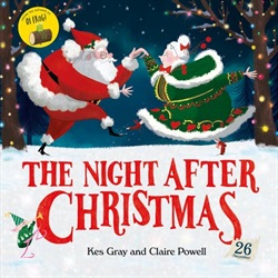 The night after Christmas by Kes Gray and Claire Powell