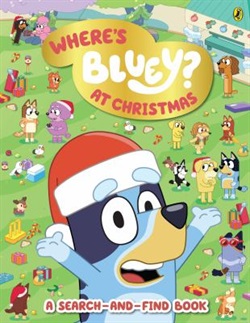 Where's Bluey at Christmas by Nick Rees