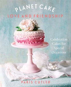 Planet cake : Love and friendship by Paris Cutler