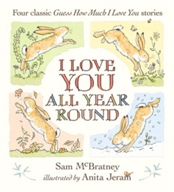 I love you all year around by Sam McBratney and Anita Jeram