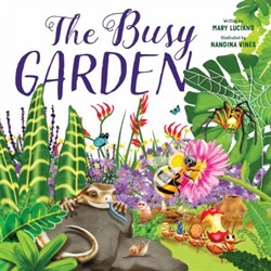 The busy garden by Mary Luciano and Nandina Vines