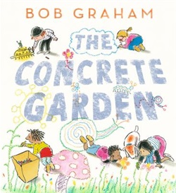 The concrete garden by Bob Graham
