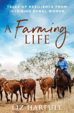 A farming life by Liz Harfull