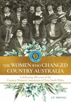 The women who changed country Australia by Liz Harfull