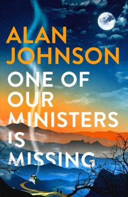 One of our ministers is missing by Alan Johnson