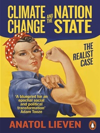 Climate change and the nation state by Anatol Lieven