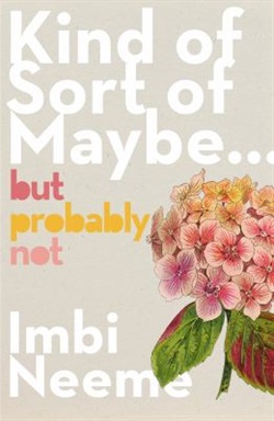 Kind of sort of maybe but probably not by Imbi Neeme