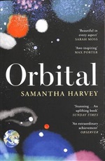 Orbital by Samantha Harvey