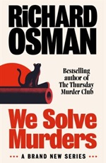 We Solve Murders by Richard Osman