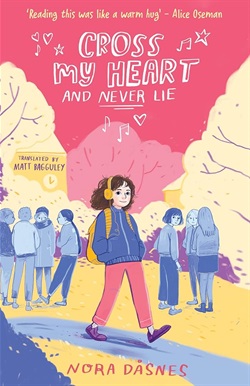 Cross my heart and never lie by Nora Dasnes