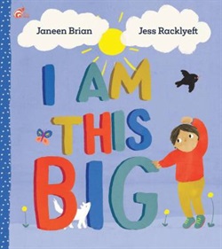 I am this big by Janeen Brian and Jess Racklyeft