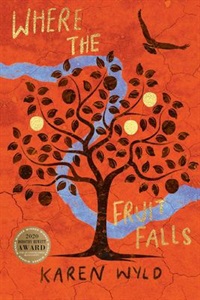 Where the Fruit Falls by Karen Wyld