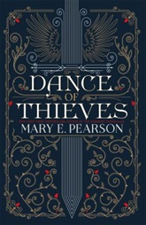 Dance of Thieves by Mary E. Pearson