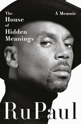 The house of hidden meanings by RuPaul