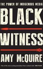Black Witness by Amy McQuire