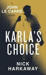 Karla's Choice by Nick Harkaway