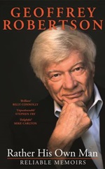 Rather His Own Man by Geoffrey Robertson