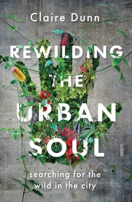 Rewilding-the-urban-soul-searching-for-the-wild-in-the-city.jpg